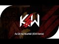 AE DIL HAI MUSHKIL (KSW REMIX) ||| PROGRESSIVE HOUSE | Don't miss the End ! ||| ARIJIT SINGH