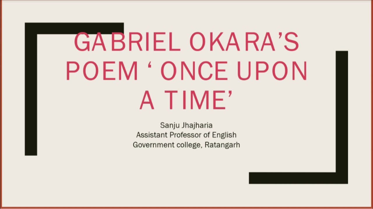 Gabriel Okara's Poem ' Once Upon A Time' Introductory Part For B.A ...