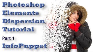 Photoshop Elements 10, 11 dispersion  Part 1 photoshop elements tutorial