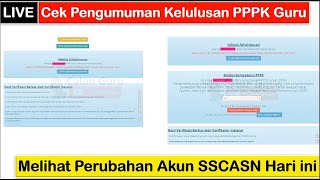 🔴LIVE Cek Pengumuman Kelulusan PPPK Guru 2024 Tahap 1 Melihat  untuk Perubahan Akun SSCASN Hari ini