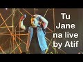 Tu Jane Na| Atif Aslam concert in Dhaka, Bangladesh| বাংলাদেশে আতিফ আসলাম| best video 4k