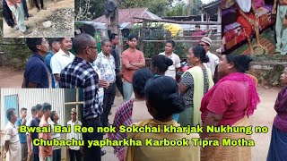 Nok ree Sokchai kharjak Nukhung tei Chokjakya nukhung rokno Chubakha Karbook Tipra Motha