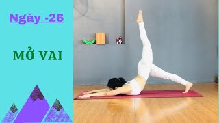 Ngày 26 - Mở vai  / Bài tập mở vai và lưng trên / Hành trình 30 ngày với yoga