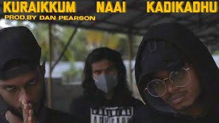 KURAIKKUM NAAI KADIKADHU | Chathiyan x Sai Zakaz |Dan Pearson | Malayalam - Tamil Rap 2023