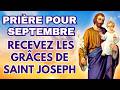 PRIÈRE POUR SEPTEMBRE 2024 avec SAINT JOSEPH ✨ Recevez les Grâces de Saint Joseph pour un Mois Béni