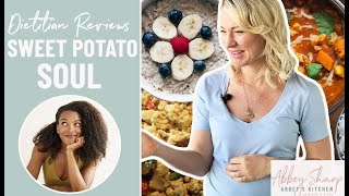 Dietitian Reviews Sweet Potato Soul WIEIAD & Healthy Vegan Baby Diet