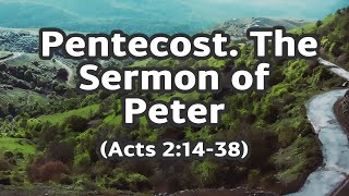 BS232 Eng 7. Pentecost. The Sermon of Peter (Acts 2:14-38)