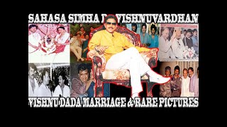 STYLISH HERO,ANGRY YOUNG MAN, SAHASA SIMHA, Dr. VISHNUVARDHAN MARRIGE \u0026 RARE COLLECTION PICTURES