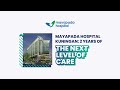 MAYAPADA HOSPITAL KUNINGAN: 2 YEARS OF THE NEXT LEVEL OF CARE