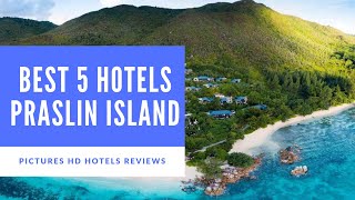 Top 5 Best Hotels in Praslin Island, Seychelles - sorted by Rating Guests