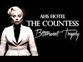 • AHS Hotel । The Countess - ʙɪᴛᴛᴇʀsᴡᴇᴇᴛ ᴛʀᴀɢᴇᴅʏ
