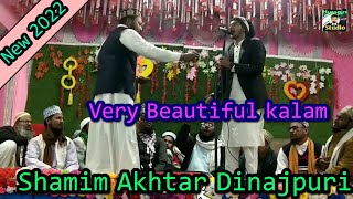 Shamim Raza Dinajpuri | very Beautiful kalam 2022 | Wahi Rab Hain Jisne Tujko Hamatan Karam Banaya