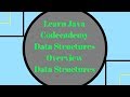 Codecademy Learn Java, Data Structures Overview, Data Structures on Codecademy