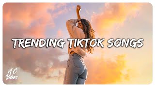 Trending Tiktok songs 2022 ~ Viral songs latest ~ Tiktok songs playlist
