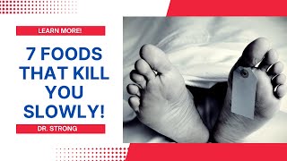 Avoid These 7 Foods That Kill You Slowly