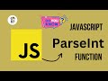 JavaScript ParseInt Function || Javascript Function