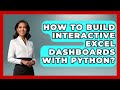 How To Build Interactive Excel Dashboards With Python? - Python Code School