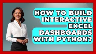 How To Build Interactive Excel Dashboards With Python? - Python Code School