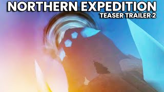 Northern Expedition Teaser Trailer 2 (Fisch Roblox)