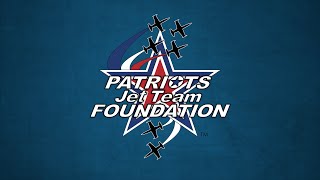 About The Patriots Jet Team Foundation