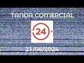 Tanda Comercial Canal 24 Horas (21/06/2024)