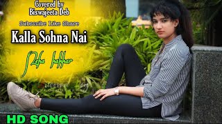 Kalla Sohna Nai ~Neha kakkar || Covered By Biswajeeta Deb || Babbu || Live 🔴