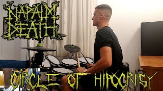 Napalm Death - Circle Of Hypocrisy - Drum Cover