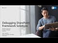 PnP Webcast - Debugging SharePoint Framework Solutions