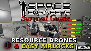 Space Engineers Survival Guide - Easy Airlock and Transport Drones! - s1e19