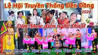 Lễ hội truyền thống Đền Đồng Nam Dương 2024 đêm chương trình nghệ thuật | Duy Linh