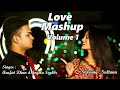 Love Mashup Volume 1 | Official MV | Arafat Khan | Joyeta Sarker | Sultana | Bangla Mashup | 2022