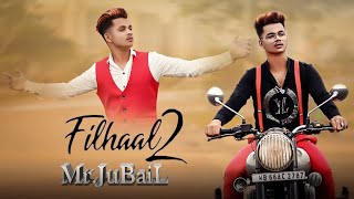 Filhaal 2 song | Akshay Kumar | BPraak | Jaani | Latest song | Arvindr Khaira | Mr jubail |#mrjubail