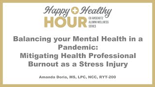 Balancing Mental Health in a Pandemic: Mitigating Health Professional Burnout as a Stress Injury
