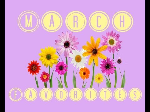 March Favorites