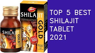 Top 5 Best Shilajit Tablet In 2021 India