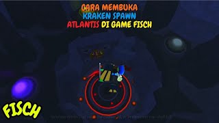 Cara Buka Kraken Spawn Di Game Fisch