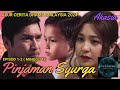 PINJAMAN SYURGA Episod 1 & 2 : Minggu Pertama | Alur Cerita Drama - Part 1/3