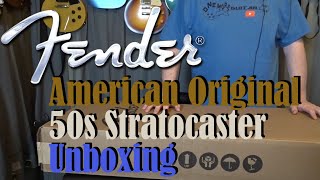 Fender American Original 50s Stratocaster Unboxing