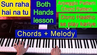 Hindi Song Both Hands Piano Arpeggio Pattern Chords Pattern Piano Lesson #115