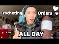 Crocheting ALL of my orders IN ONE DAY!