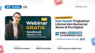 Webinar ADG ! Kiat Mudah Tingkatkan Literasi dan Numerasi Siswa di Era Digital