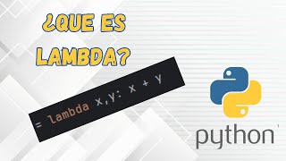 Qué es LAMBDA en PYTHON | Tutorial Python #5 | Cómo usar Lambda y para qué sirve