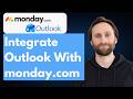 How to Integrate Your Outlook Emails with monday.com [Full Guide 2026]