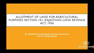 Allotment of Land for Agricultural purposes Section 101, Rajasthan Land Revenue Act, 1956