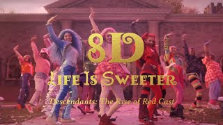 Cast of Descendants the Rise of Red - Life Is Sweeter (8D) (From Descendants: the Rise of Red)