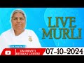 Live Murli 07-10-2024 by BK Asha Didi from Om Shanti Retreat Centre, Delhi-NCR