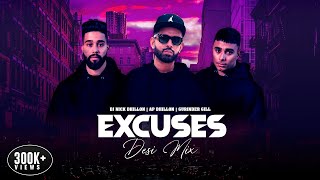 Excuses (Desi Mix) | Nick Dhillon | AP Dhillon | Gurinder Gill | New Punjabi Song Mix 2022