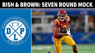Bish & Brown Seven round Mock Draft | Detroit Lions Podcast