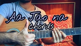 Aa Jao na - Arijit Singh | Veere Di Wedding | guitar chords