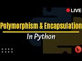 Master Python Polymorphism & Encapsulation In 90 Minutes  | OdinSchool